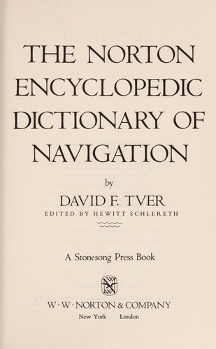 The Norton Encyclopedic Dictionary of Navigation