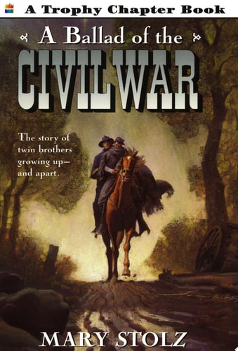 A Ballad of the Civil War (Trophy Chapter Books (Paperback))