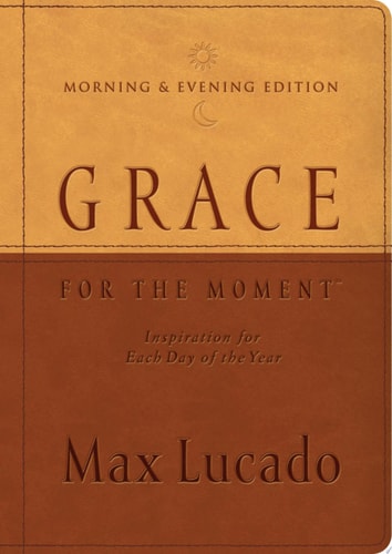 Grace for the Moment Morning & Evening Edition: Inspiration for Each Day of the Year