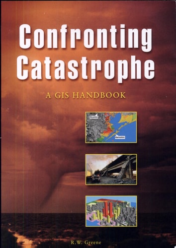 Confronting Catastrophe: A GIS Handbook