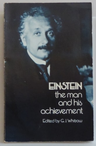 Einstein: The Man and His Achievement