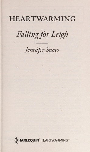 FALLING FOR LEIGH. A BROOKHOLLOW STORY. HARLEQUIN. by JENNIFER SNOW