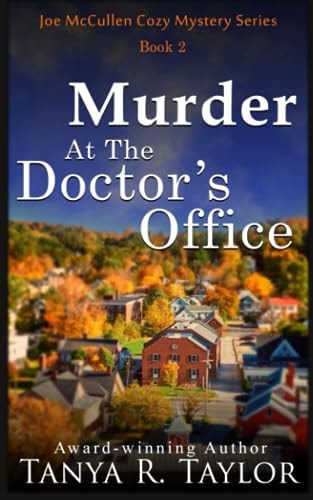 Murder At The Doctor's Office (Joe McCullen Cozy Mystery Series)