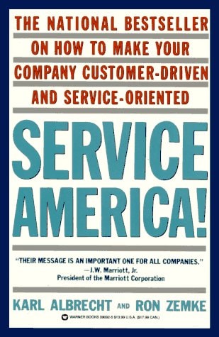 Service America!: Doing Business in the New Economy