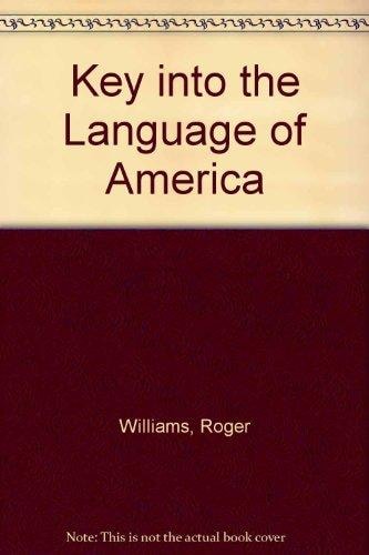 A Key into the Language of America.