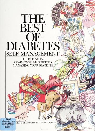 The Best of Diabetes Self-Management: The Definitive Commonsense Guide to Managing Your Diabetes