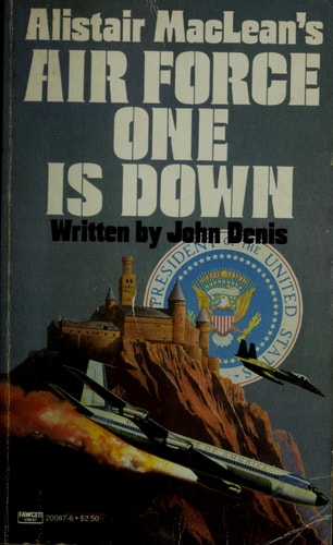 Alistair MacLean's Air Force One Is Down