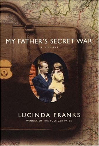 My Father's Secret War: A Memoir