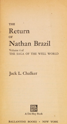 The Return of Nathan Brazil. (Volume 4 of the Saga of the Well World)