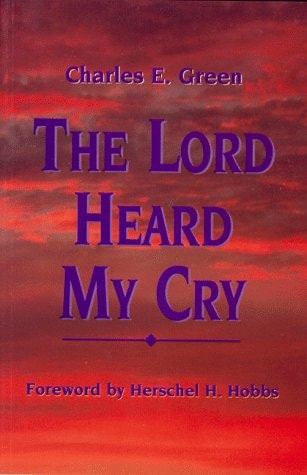 The Lord Heard My Cry