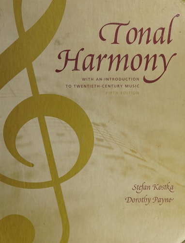 Tonal Harmony with an Introduction to Twentieth-Century Music