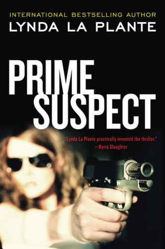 Prime Suspect (Prime Suspect Series, 1)