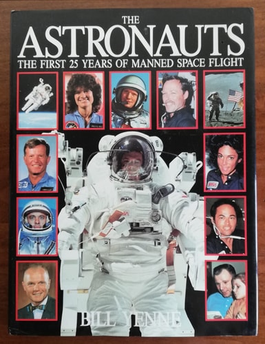 Astronauts: The First 25 Years of Manned Space Flight
