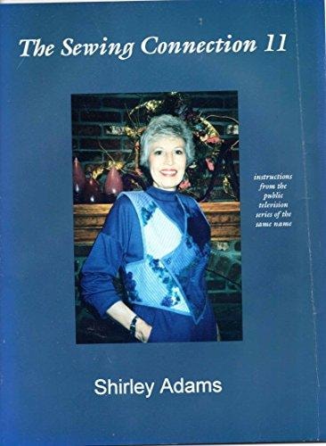 The Sewing Connection 11: Shirley Adams Sewing Connection