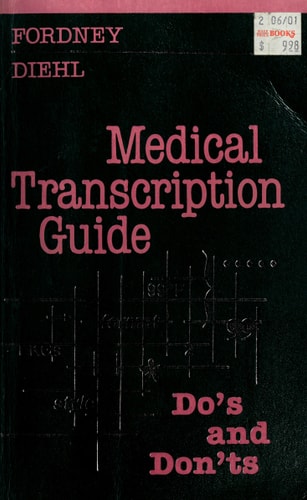 Medical Transcription Guide: Do's and Don'ts