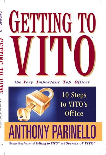 Getting to VITO (The Very Important Top Officer): 10 Steps to VITO's Office