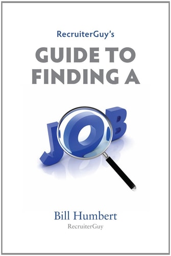 RecruiterGuy's Guide to Finding a Job