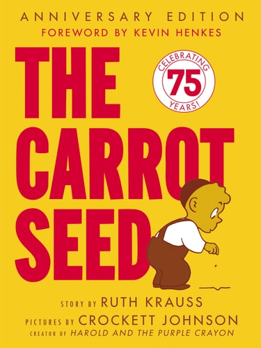 The Carrot Seed 60th Anniversary Edition
