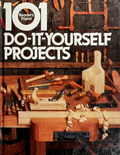 101 Do-it-yourself Projects