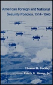 American Foreign and National Security Policies, 1914-1945