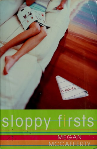 Sloppy Firsts (Jessica Darling, Book 1)