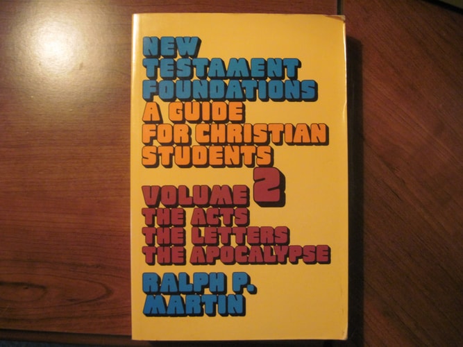 New Testament Foundations: A Guide for Christian Students: Vol 2