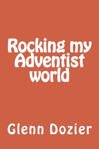 Rocking my Adventist world