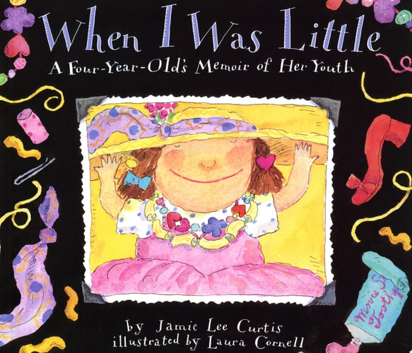 When I Was Little: A Four-Year-Old's Memoir of Her Youth