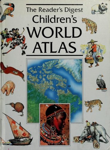 The Reader's Digest Children's World Atlas