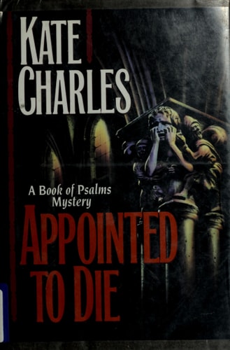 Appointed to Die: A Book of Psalms Mystery