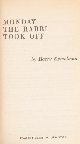 Monday the Rabbi Took Off (A Rabbi Small Mystery)