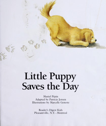 Little Puppy Saves the Day (Little Animal Adventures Series)