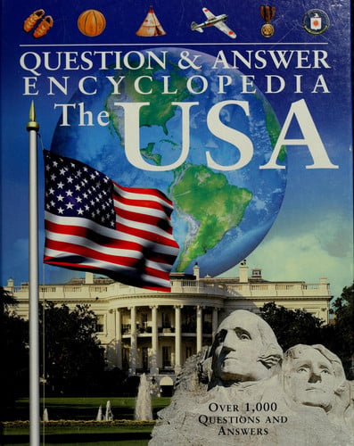 Question and Answer Encyclopedia The USA