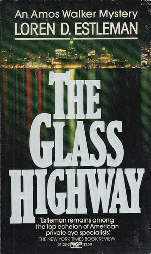 The Glass Highway (The Amos Walker Series #4)