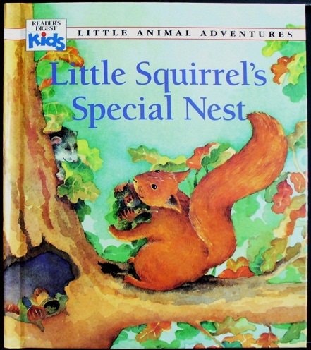Little Squirrel's Special Nest (Little Animal Adventures)