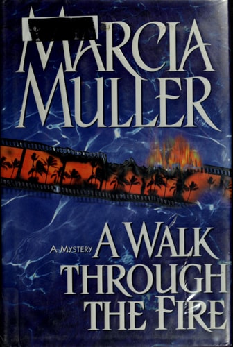 A Walk Through the Fire