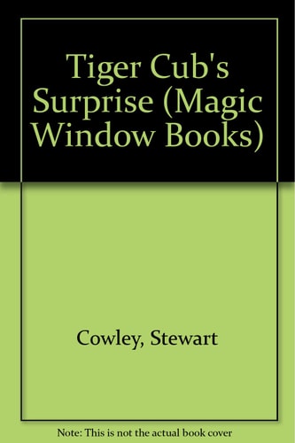 Tiger Cub's Surprise (Magic Window Books)