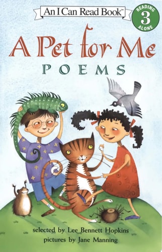 A Pet for Me: Poems (I Can Read Book 3)