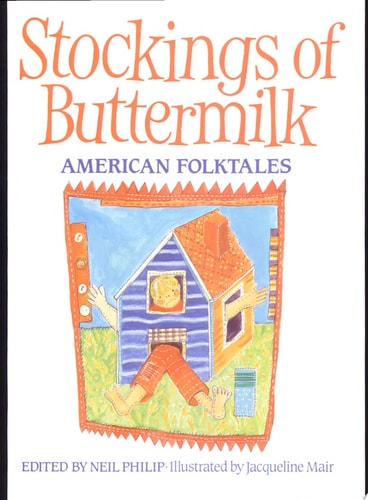 Stockings of Buttermilk: American Folktales