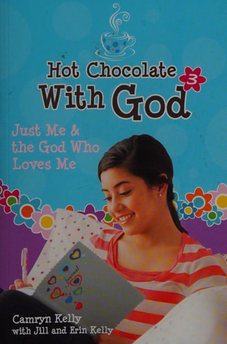 Hot Chocolate With God #3: Just Me & the God Who Loves Me