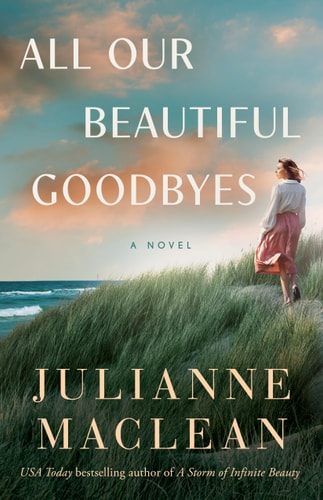All Our Beautiful Goodbyes A Novel