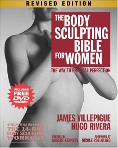 The Body Sculpting Bible for Women, Revised Edition: The Way to Physical Perfection