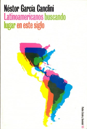 Latinoamericanos buscando lugar en este siglo, No. 105 (Spanish Edition)