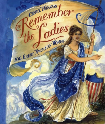 Remember the Ladies 100 Great American Women