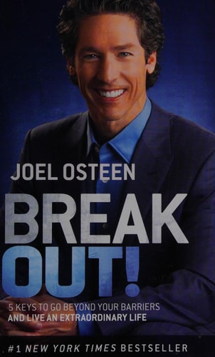 Break Out!: 5 Keys to Go Beyond Your Barriers and Live an Extraordinary Life
