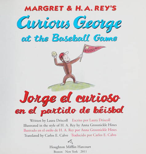 Curious George at the Baseball Game/Jorge el curioso en el partido de béisbol: Bilingual English-Spanish