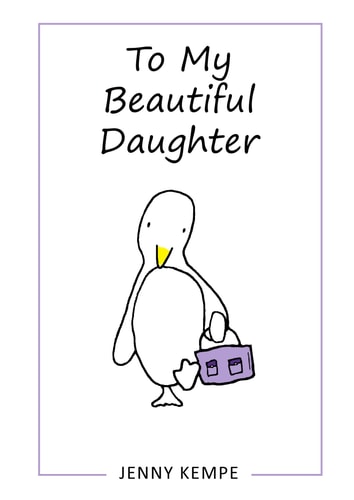 To My Beautiful Daughter