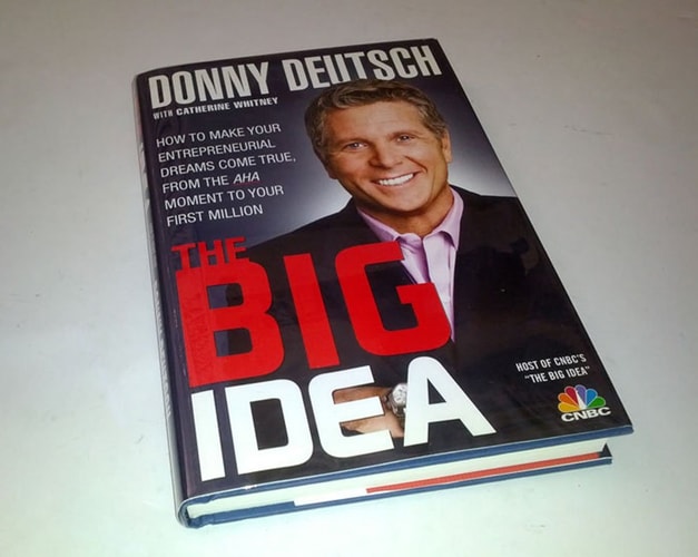 The Big Idea: How to Make Your Entrepreneurial Dreams Come True, From the Aha Moment to Your First Million