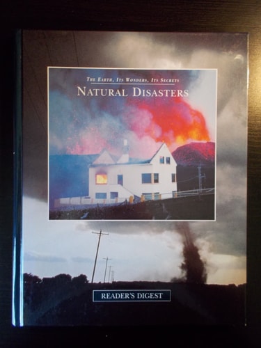 Natural Disasters (The Earth, Its Wonders, Its Secrets)
