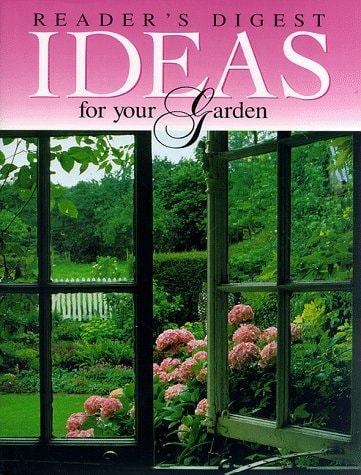 Reader's digest ideas for your garden